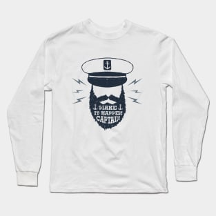 Make It Happen Captain Long Sleeve T-Shirt